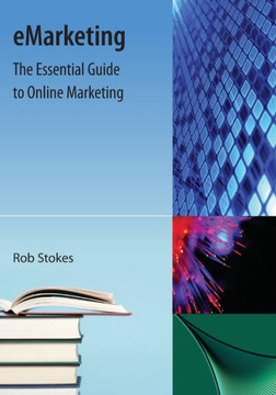 Emarketing: The Essential Guide to Online Marketing