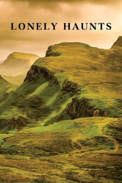 Lonely Haunts: Six Ghost Stories / The Death Mask and Other Ghosts