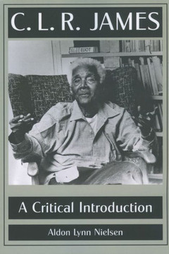 C. L. R. James: A Critical Introduction C. L. R. James: A Critical Introduction