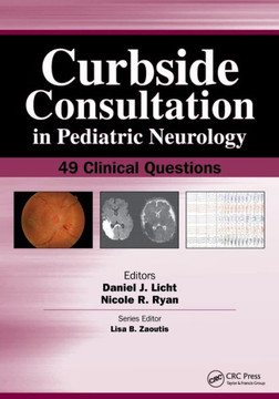 Curbside Consultation in Pediatric Neurology: 49 Clinical Questions