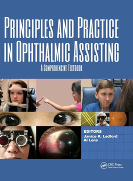 Principles and Practice in Ophthalmic Assisting: A Comprehensive Textbook