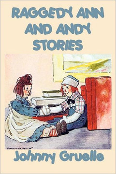 Raggedy Ann and Andy Stories Raggedy Ann and Andy Stories