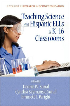 Teaching Science with Hispanic Ells in K-16 Classrooms (PB) Teaching Science with Hispanic Ells in K-16 Classrooms (PB)