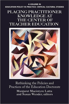 Placing Practitioner Knowledge at the Center of Teacher Education