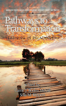 Pathways to Transformation: Learning in Relationship (Hc)