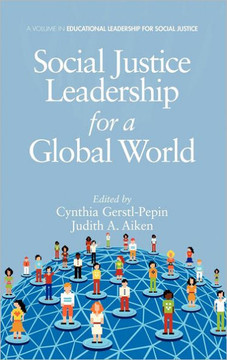 Social Justice Leadership for a Global World (Hc)