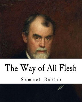 The Way Of All Flesh - 9781721000371