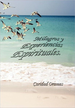 Milagros y Experiencias Espirituales