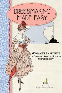 Dressmaking Made Easy (Vintage Notions Sewing Series)