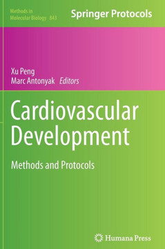 Cardiovascular Development: Methods and Protocols