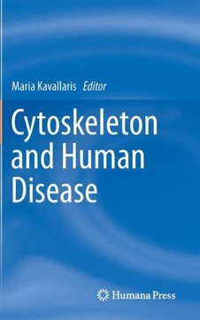 Cytoskeleton and Human Disease Cytoskeleton and Human Disease