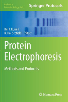 Protein Electrophoresis: Methods and Protocols