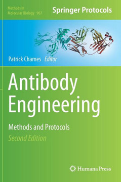 Antibody Engineering: Methods and Protocols, Second Edition