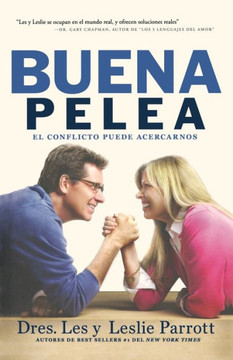 La Buena Pelea: El conflicto puede acercarnos = The Good Fight