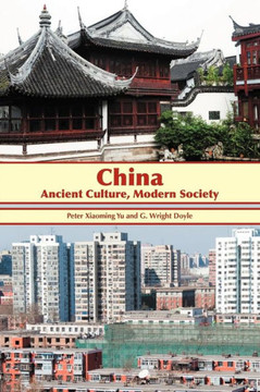 China: Ancient Culture, Modern Society
