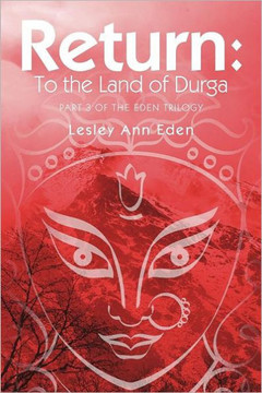 Return: To the Land of Durga (Part 3 of the Eden Trilogy)