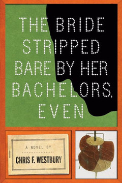 The Bride Stripped Bare by Her Bachelors, Even