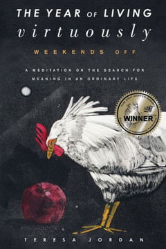 The Year of Living Virtuously: Weekends Off