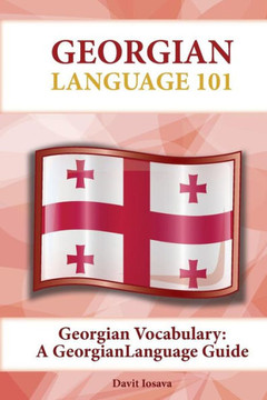 Georgian Vocabulary: A Georgian Language Guide