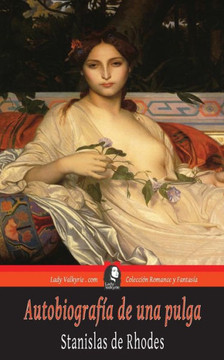 Autobiografia de una pulga (Coleccion Romance y Fantasia)