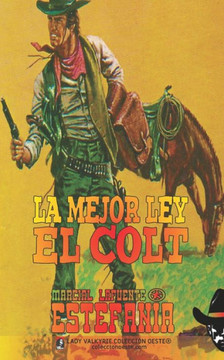La mejor ley el Colt (Colecci?n Oeste)