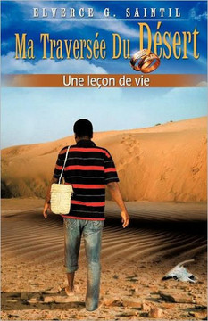 Ma travers?e du desert Une le?on de vie