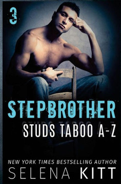 Stepbrother Studs: Taboo A-Z Volume 3 : A Stepbrother Romance Collection