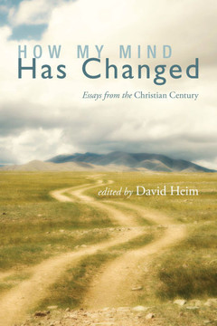 How My Mind Has Changed How My Mind Has Changed
