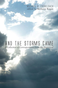 And the Storms Came And the Storms Came