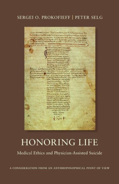 Honoring Life: Medical Ethics and Physician-Assisted Suicide Honoring Life: Medical Ethics and Physician-Assisted Suicide