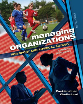 Managing Organizations for Sport and Physical Activity: A Systems Perspective