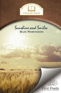 Sunshine and Smiles: Life Story, Flash Lights, Sayings, and Sermons