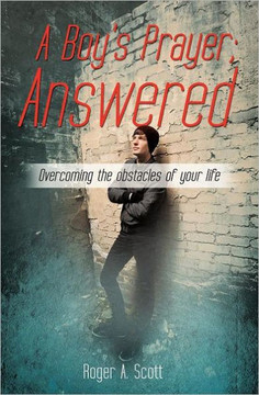 A Boy's Prayer; Answered