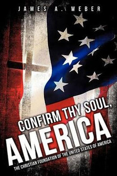 Confirm Thy Soul, America