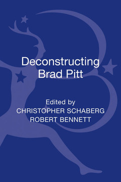 Deconstructing Brad Pitt Deconstructing Brad Pitt