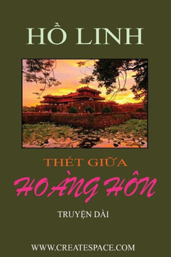 Thet Giua Hoang Hon (Vietnamese Edition) Thet Giua Hoang Hon (Vietnamese Edition)