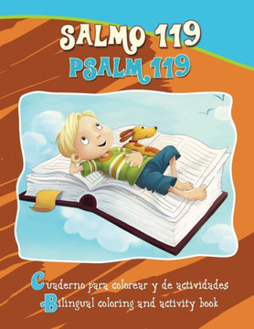 Salmo 119, Psalm 119 - Bilingual Coloring and Activity Book: Cuaderno para colorear y de actividades - Biling?e