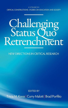 Challenging Status Quo Retrenchment: New Directions in Critical Research (Hc)
