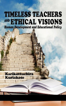 Timeless Teachers and Ethical Visions: Human Development and Educational Policy (Hc)