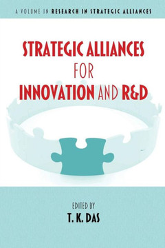 Strategic Alliances for Innovation and R&d Strategic Alliances for Innovation and R&d