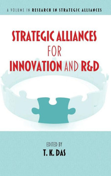 Strategic Alliances for Innovation and R&d (Hc) Strategic Alliances for Innovation and R&d (Hc)