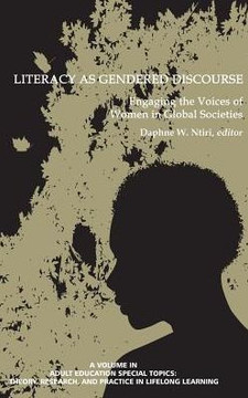 Literacy as Gendered Discourse: Engaging the Voices of Women in Global Societies (HC)