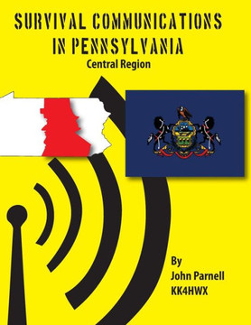 Survival Communications in Pennsylvania: Central Region Survival Communications in Pennsylvania: Central Region