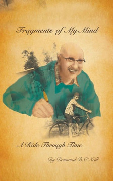Fragments of My Mind: A Ride Through Time