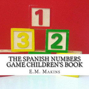 The Spanish Numbers Game Children's Book The Spanish Numbers Game Children's Book