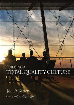 Building a Total Quality Culture