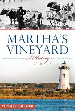 Martha's Vineyard:: A History