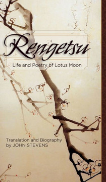 Rengetsu: Life and Poetry of Lotus Moon