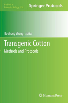 Transgenic Cotton: Methods and Protocols