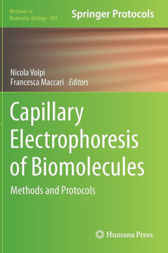 Capillary Electrophoresis of Biomolecules: Methods and Protocols